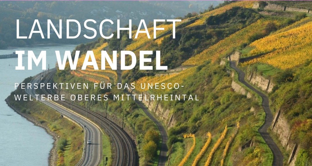 Perspektiven für das UNESCO-Welterbe Oberes Mittelrheintal | © Ruth Vogel Perspektiven für das UNESCO-Welterbe Oberes Mittelrheintal | © Ruth Vogel